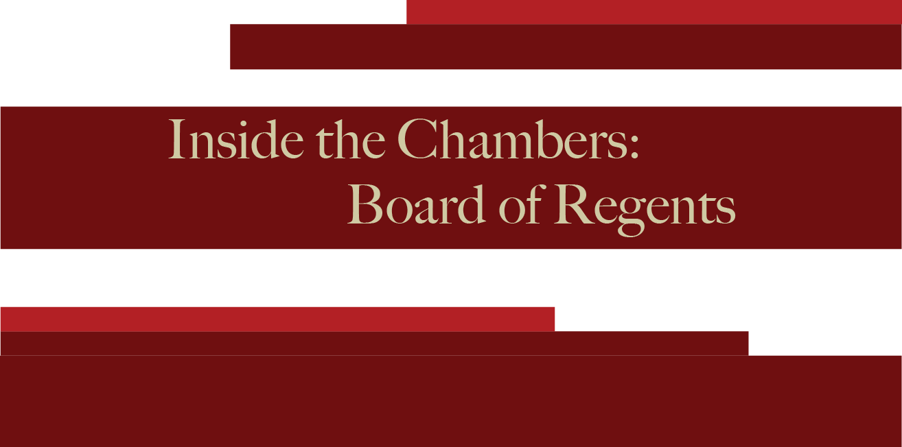 Inside the Chambers: Board of Regents
