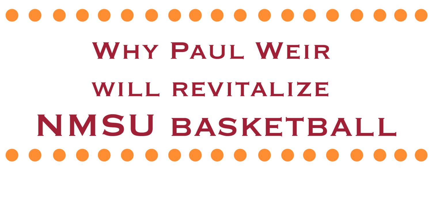 Why Paul Weir Will Revitalize NMSU Basketball