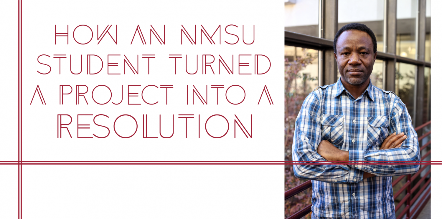 How An NMSU Student Turned a Project Into a Resolution