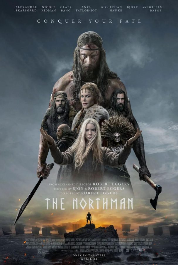 Movie poster of The Northman starring Alexander Skarsgård, Anya Taylor-Joy, Nicole Kidman, Claes Bang and Ethan Hawke.  